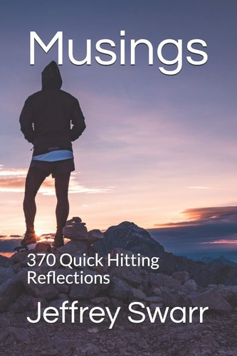 Musings 370 Quick Hitting Reflections