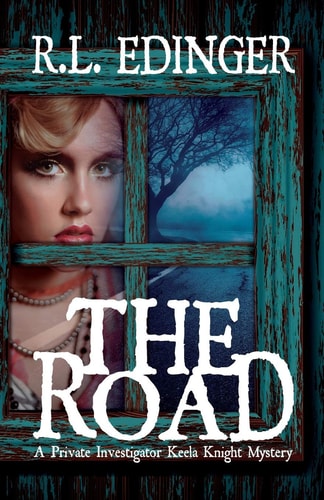 The Road A Private Investigator Keela Knight Mystery
