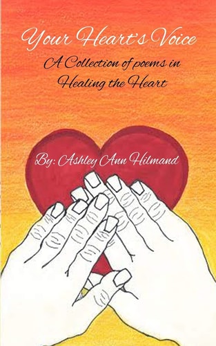 Your Heart's Voice A Collection of Poems in Healing the Heart