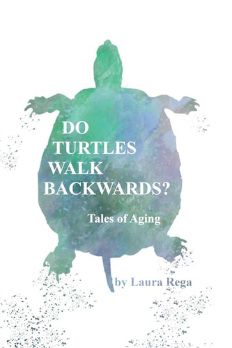 Do Turtles Walk Backwards? Tales of Aging