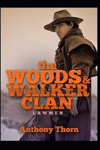 The Woods & Walker Clan Lawmen