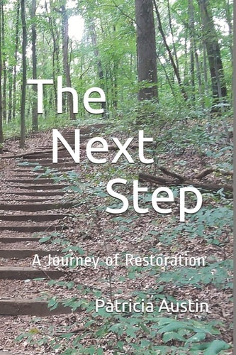 The Next Step A Journey of Restoration