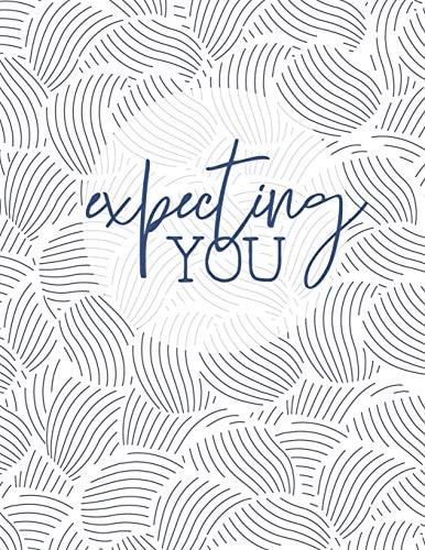 Expecting YOU 8.5" X 11" 100 Pages 9 Month Countdown and Keepsake