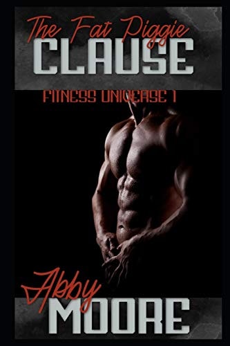 The Fat Piggie Clause A Forced Weight Loss Program