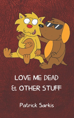 Love Me Dead & Other Stuff
