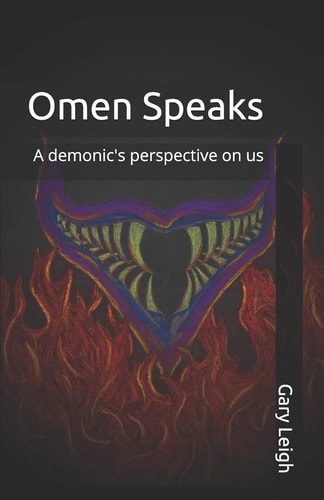 Omen Speaks A Demonic's Perspective on Us