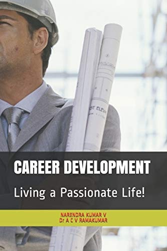 Career Development Living a Passionate Life!