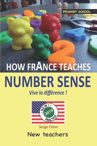 How France Teaches Number Sense Vive la Différence !
