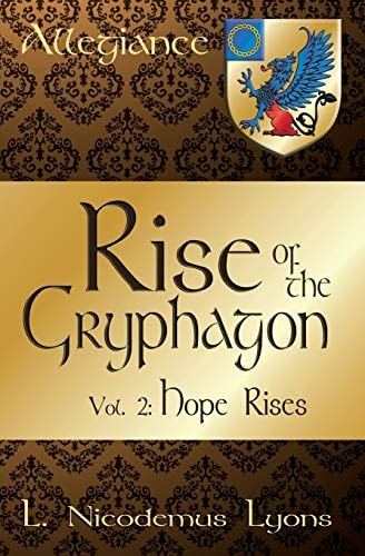 Rise of the Gryphagon Vol. 2: Hope Rises
