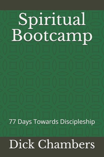 Spiritual Bootcamp 77 Days Towards Discipleship