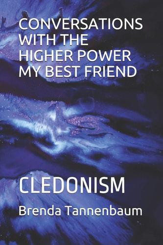 Conversations with the Higher Power My Best Friend Cledonism