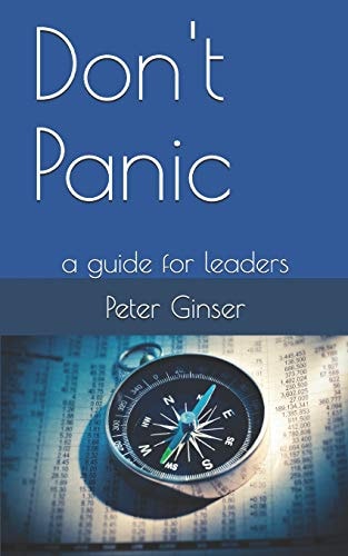 Don't Panic A Guide for Leaders
