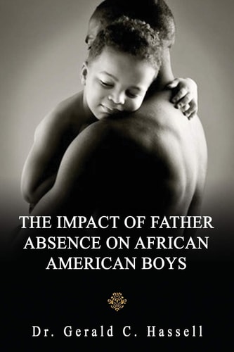 The Impact of Father Absence on African American Boys
