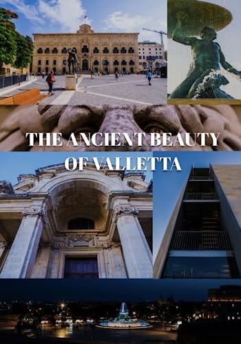 The Ancient Beauty of Valletta