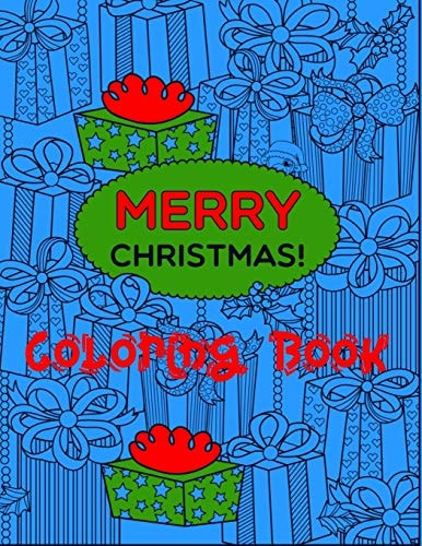 Merry Christmas Coloring Book Fun Filled Holiday Themed Pages to Enjoy on a Winter Day.