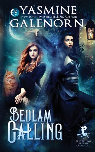 Bedlam Calling A Bewitching Bedlam Anthology