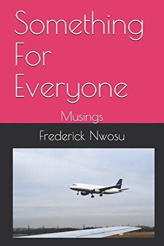 Something For Everyone Musings