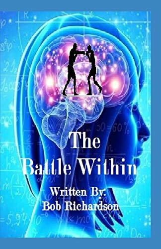 The Battle Within How to Find Peace From the Battle Within