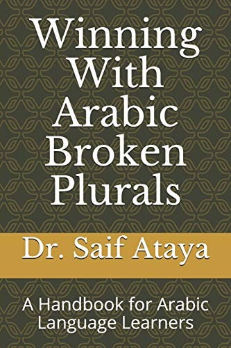 Winning With Arabic Broken Plurals A Handbook for Arabic Language Learners