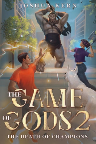 The Game of Gods The Death of Champions - a LitRPG / Gamelit Dystopian Fantasy Novel