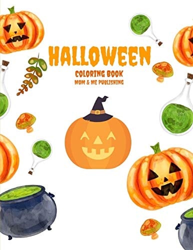 Halloween Coloring Book Coloring Pages for Children, Boys, Girls, Toddlers, Preschool, Kindergarten Ages 2-5