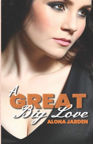 A Great Big Love A Real Life Contemporary Love Story