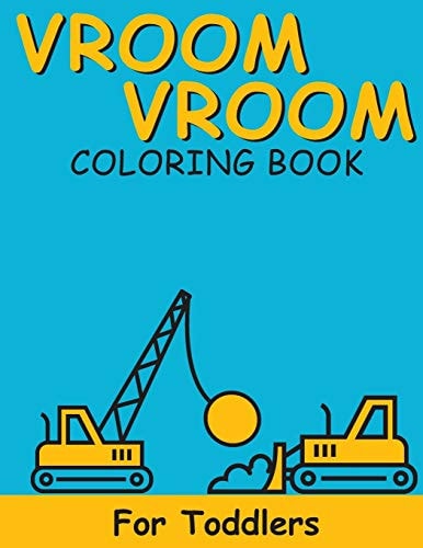 Vroom Vroom Coloring Book For Toddlers