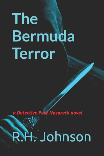 The Bermuda Terror A Detective Pete Nazareth Novel