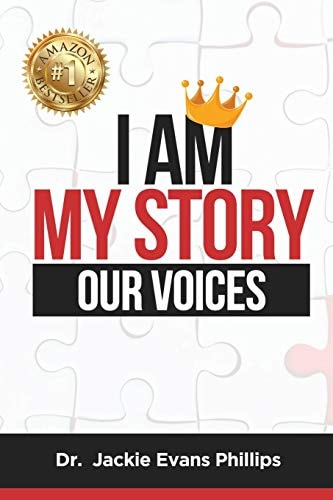 I Am My Story . . Our Voices