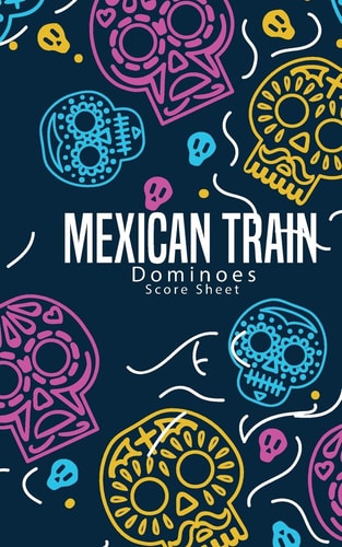 Mexican Train Dominoes Score Sheet Small Size Pads Were Great. Mexican Train Score Record Dominoes Scoring Game Record Level Keeper Book, Size 5x8 Inch