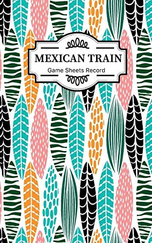 Mexican Train Game Sheets Record Small Size Mexican Train Score Sheets Perfect ScoreKeeping Sheet Book Sectioned Tally Scoresheets Family Or Competitive Play Large Size 5x8 Inch