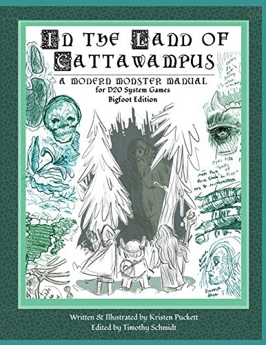 In the Land of Cattawampus A Modern Monster Manual for D20 System Games: Bigfoot Edition