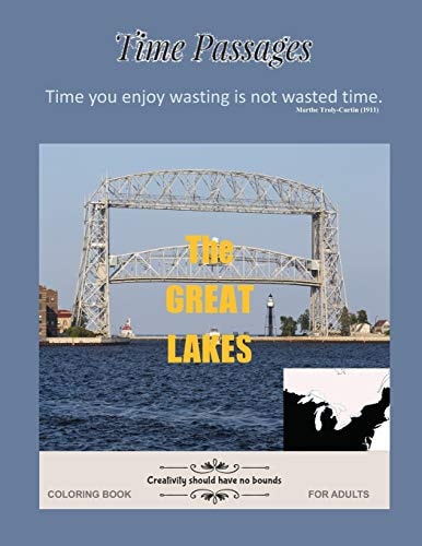 The Great Lakes Coloring Book for Adults Unique New Series of Design Originals Coloring Books for Adults, Teens, Seniors
