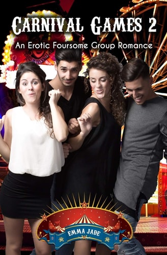 Carnival Games 2 An Erotic Foursome Romance