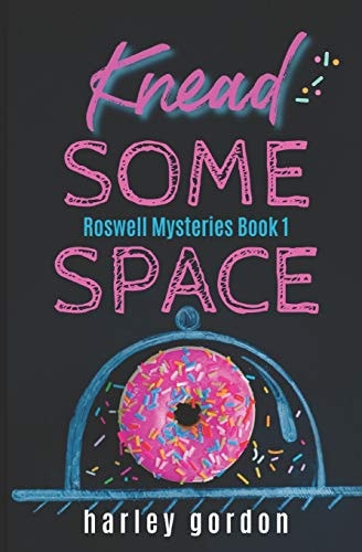 Knead Some Space A Paranormal Cozy Mystery