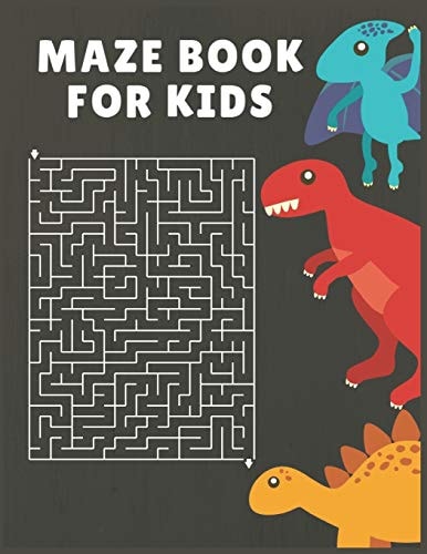 Maze Book for Kids An Amazing Maze Activity Book for Kids (Maze Books for Kids)