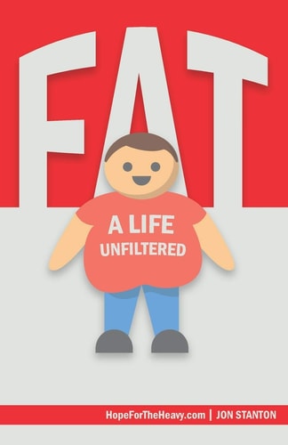 Fat A Life Unfiltered