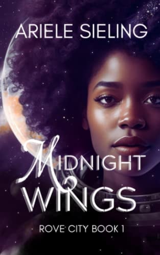 Midnight Wings A Science Fiction Retelling of Cinderella.