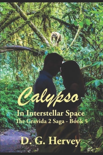 Calypso in Interstellar Space The Gravida 2 Saga - Book 5