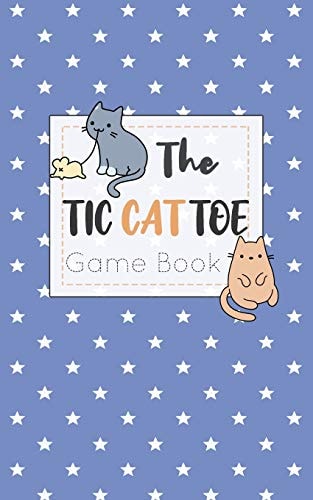 The Tic CAT Toe Game Book Travel Format Tic Tac Toe Boards for Cat Lovers!
