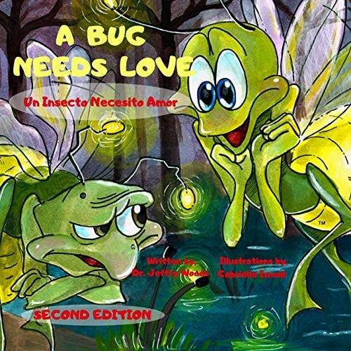 A Bug Needs Love Second Edition