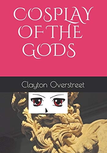 Cosplay of the Gods