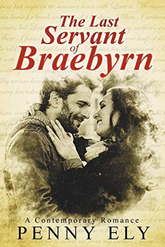 The Last Servant of Braebyrn A Contemporary Romance