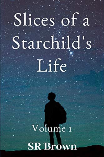 Slices of a Starchild's Life Volume 1