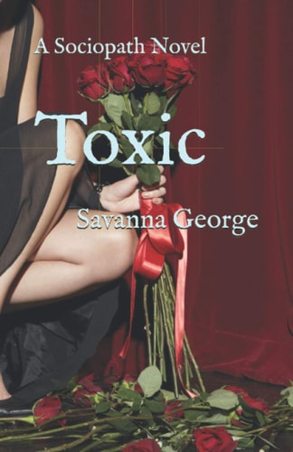 Toxic A Sociopath Novel