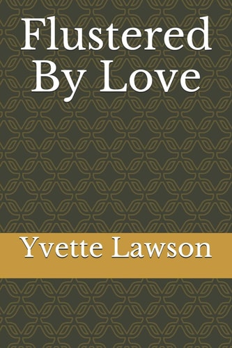 Flustered By Love