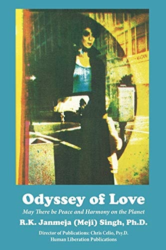 Odyssey of Love May There Be Peace and Harmony on This Planet
