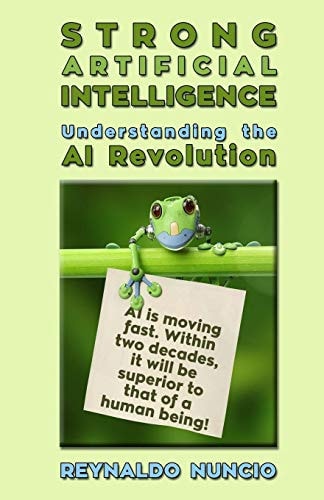 Strong Artificial Intelligence Understanding the AI Revolution