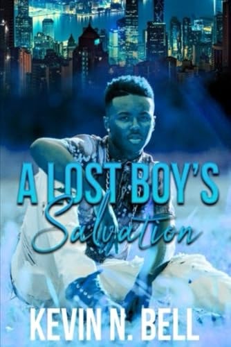 A Lost Boy's Salvation Volume 1