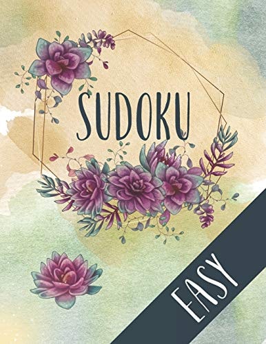 Easy Sudoku Large Print Sudoku, 100 Easy Puzzles and Answers, a Perfect Gift for Riddle Lovers! Beautiful Floral Cover Design!